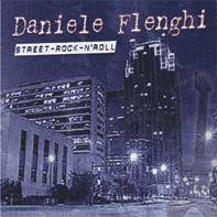Daniele Flenghi : Street Rock 'n' Roll